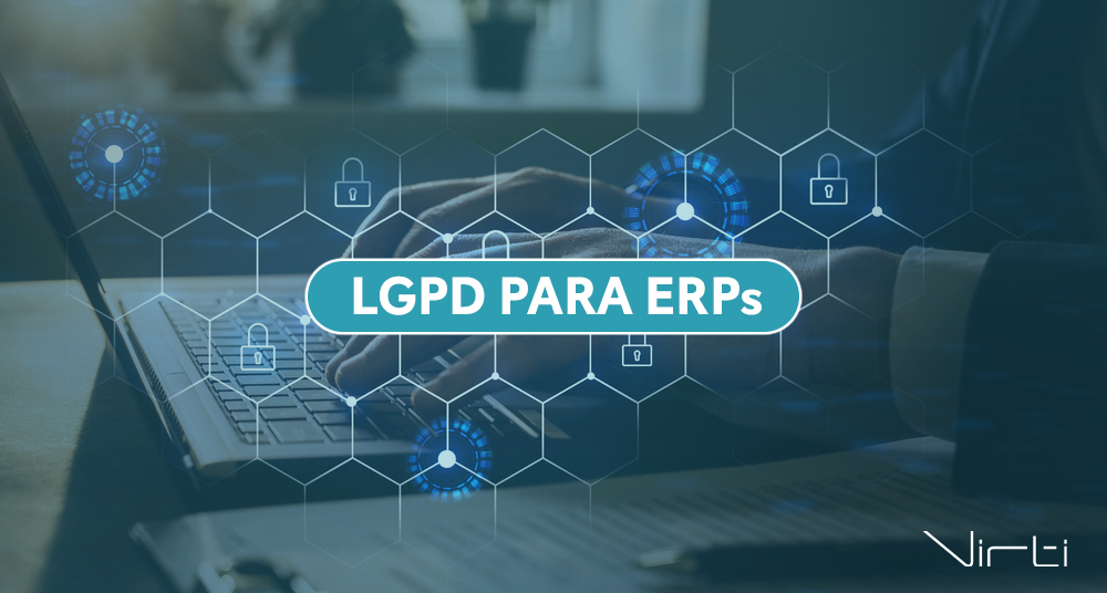 Desafios da LGPD para ERPs